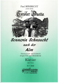 Sennerin Sehnsucht nach der Alm, op 15/2e ("Almenrausch und Edel